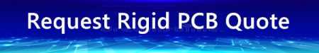 rigid pcb quote request Rigid PCB Overview